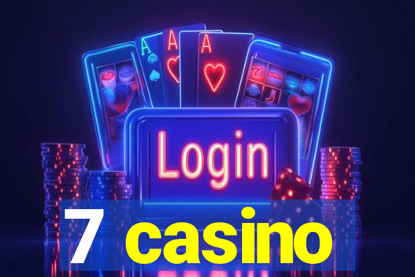 7 casino