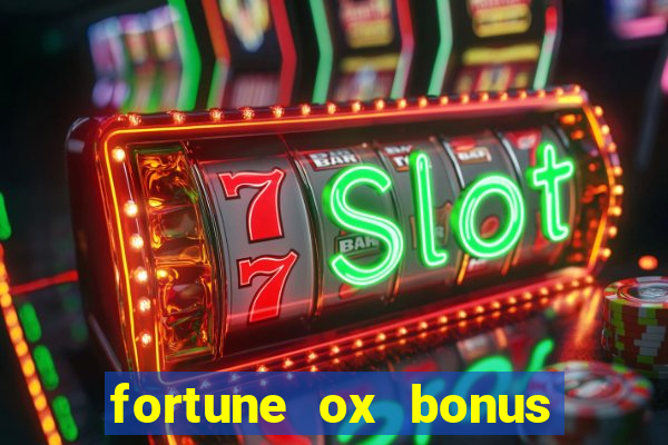 fortune ox bonus de cadastro