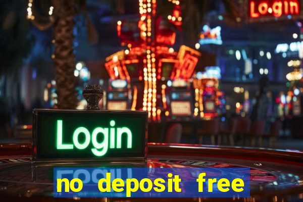 no deposit free cash casino