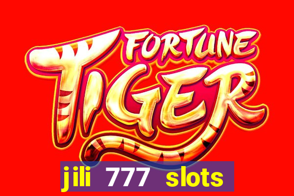 jili 777 slots lucky spin