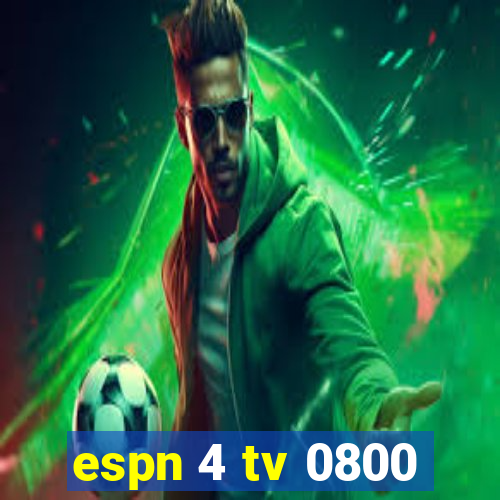 espn 4 tv 0800