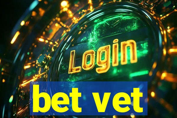 bet vet