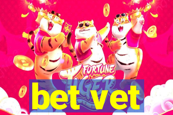 bet vet