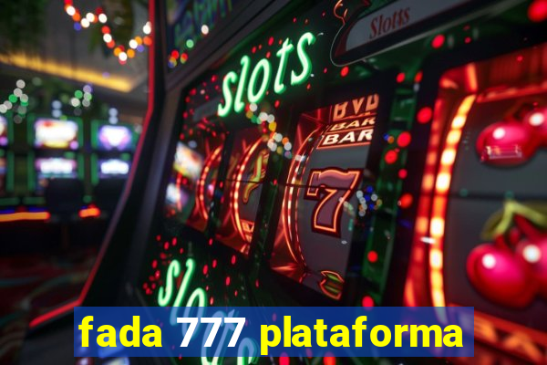 fada 777 plataforma