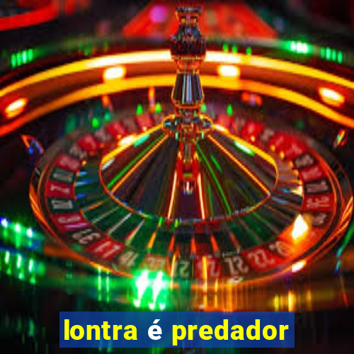 lontra é predador