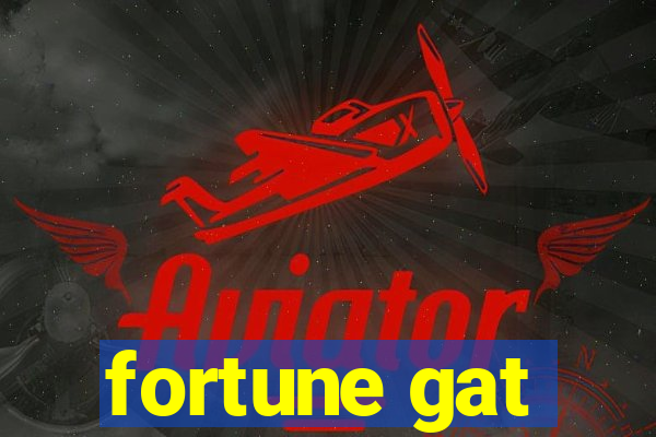 fortune gat