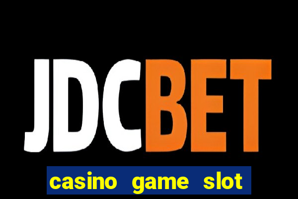 casino game slot machines free