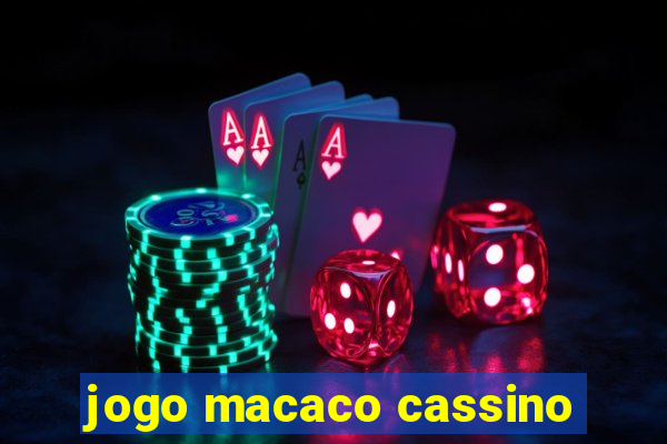 jogo macaco cassino