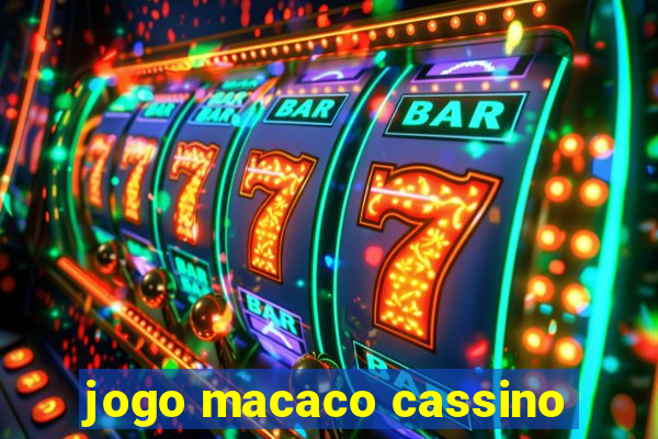 jogo macaco cassino