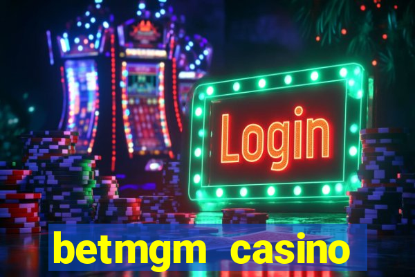 betmgm casino ontario bonus