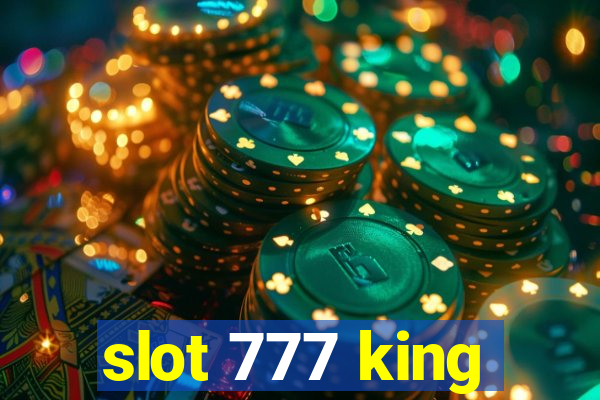 slot 777 king