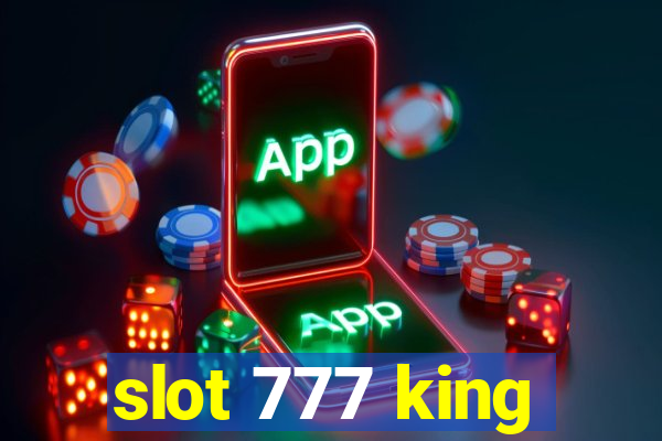 slot 777 king