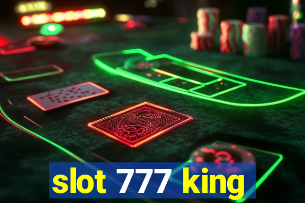 slot 777 king