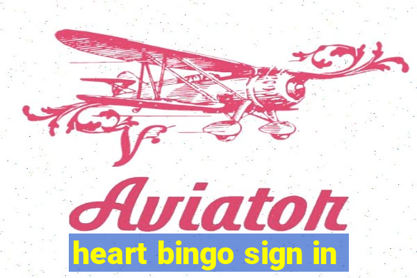 heart bingo sign in