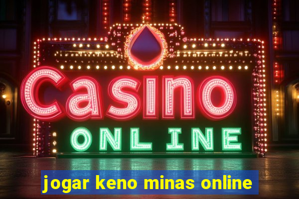 jogar keno minas online