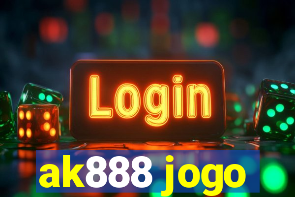 ak888 jogo