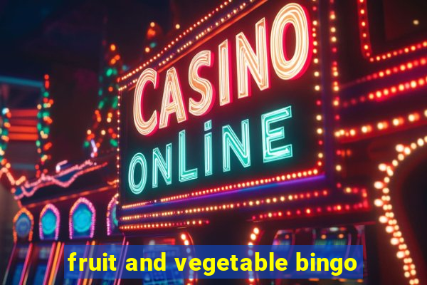 fruit and vegetable bingo