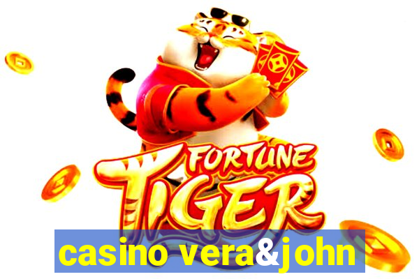 casino vera&john