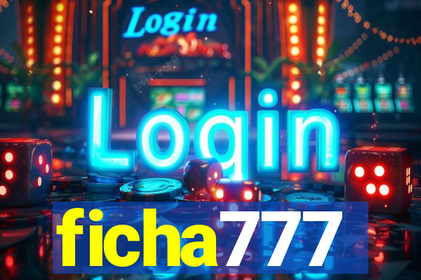 ficha777