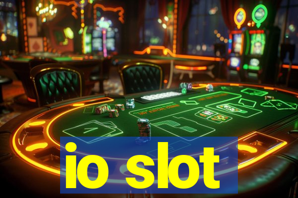 io slot