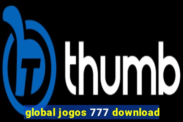 global jogos 777 download