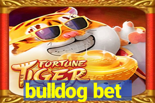 bulldog bet