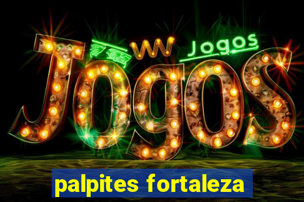 palpites fortaleza