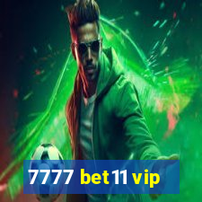 7777 bet11 vip