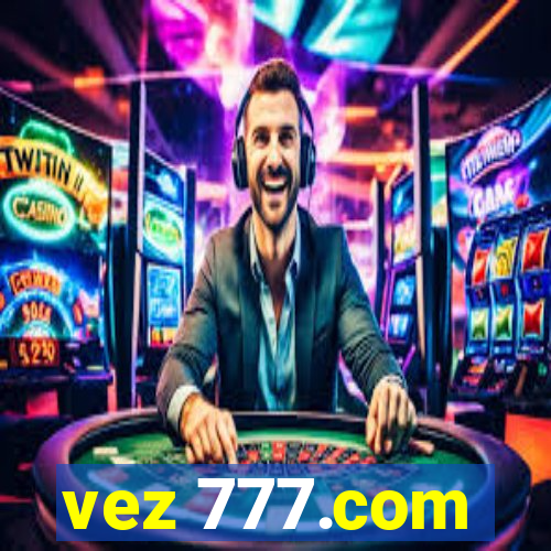 vez 777.com