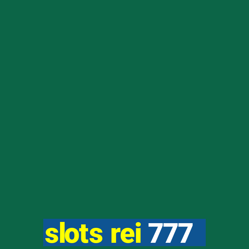 slots rei 777