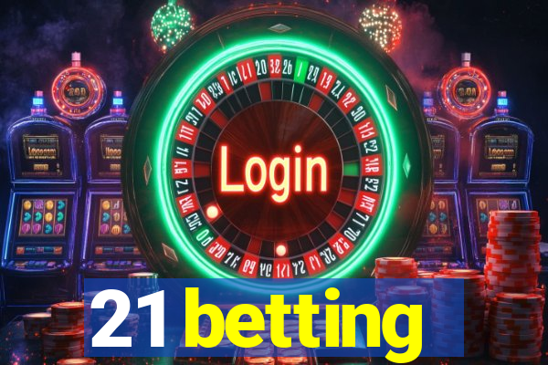 21 betting