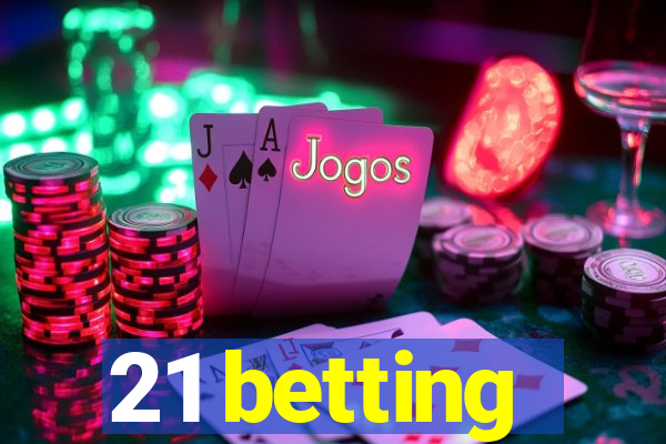 21 betting