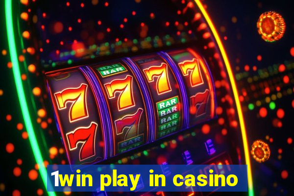 1win play in casino