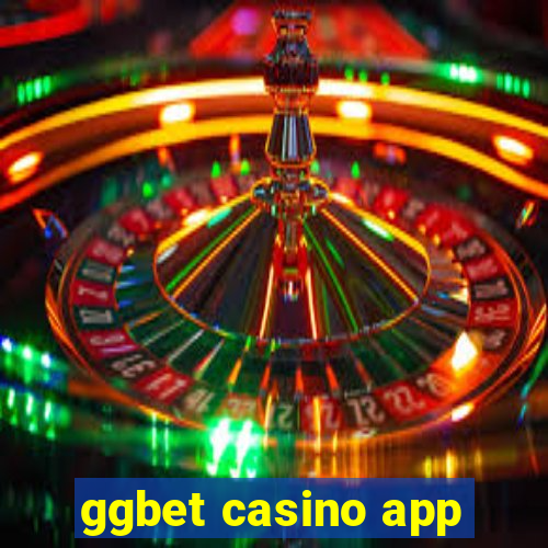 ggbet casino app