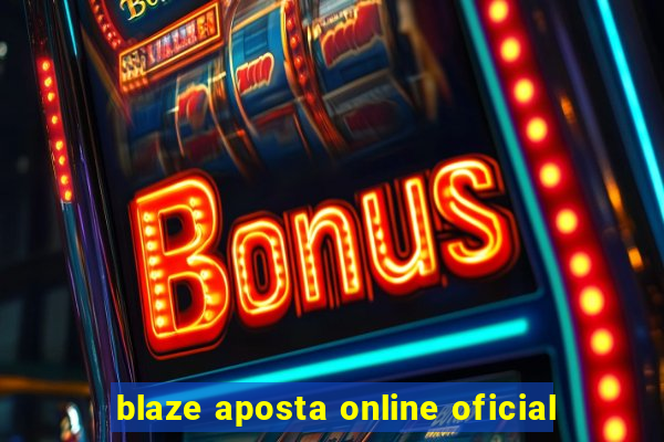 blaze aposta online oficial