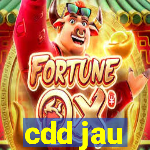 cdd jau