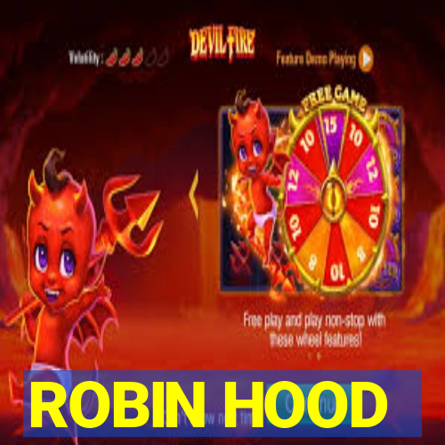 ROBIN HOOD