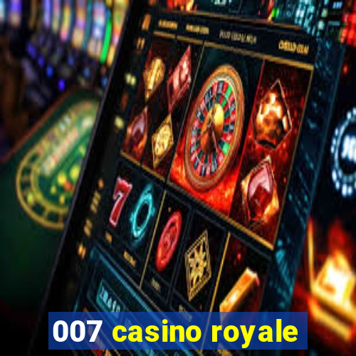 007 casino royale