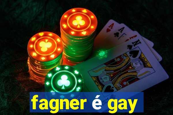 fagner é gay