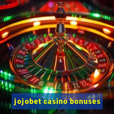 jojobet casino bonuses