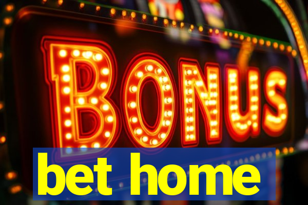 bet home