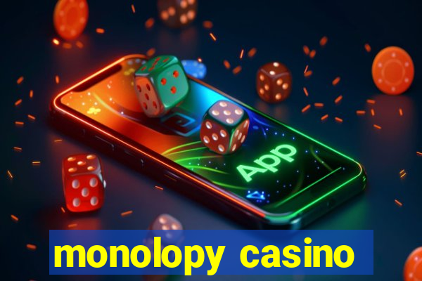 monolopy casino