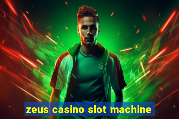 zeus casino slot machine