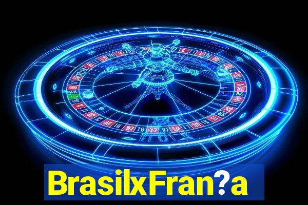 BrasilxFran?a