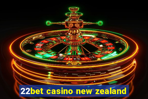 22bet casino new zealand