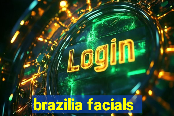 brazilia facials