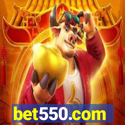 bet550.com