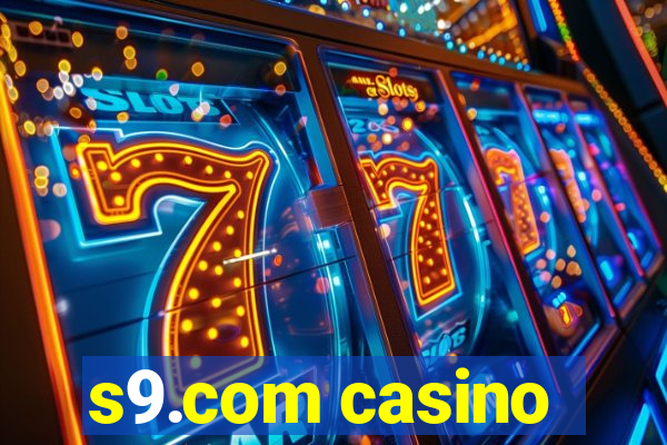 s9.com casino