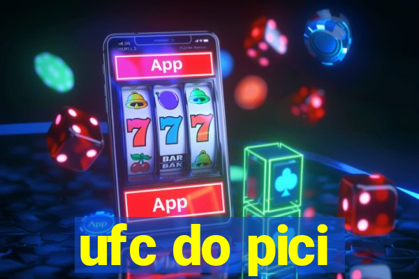 ufc do pici