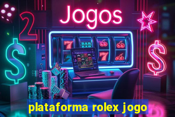 plataforma rolex jogo